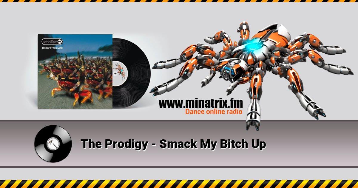 The Prodigy - Smack My Bitch Up Listen online and download MP3