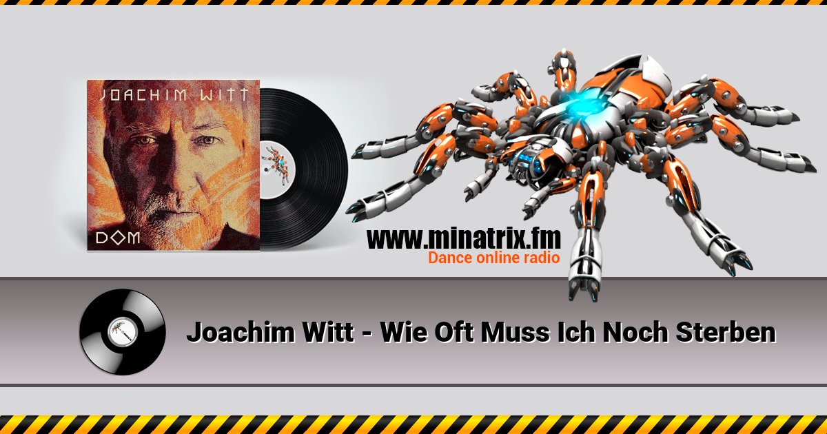 Joachim Witt - Wie Oft Muss Ich Noch Sterben Listen online and download MP3