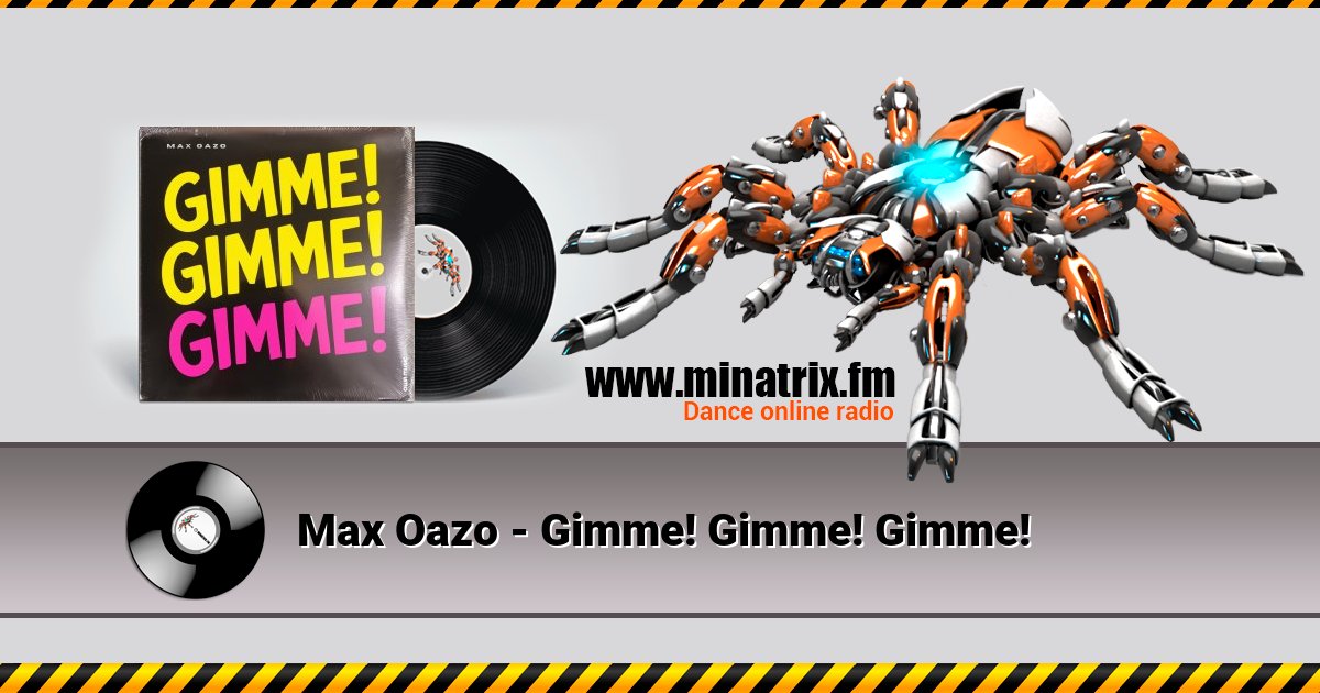 Max Oazo - Gimme! Gimme! Gimme! Listen online and download MP3