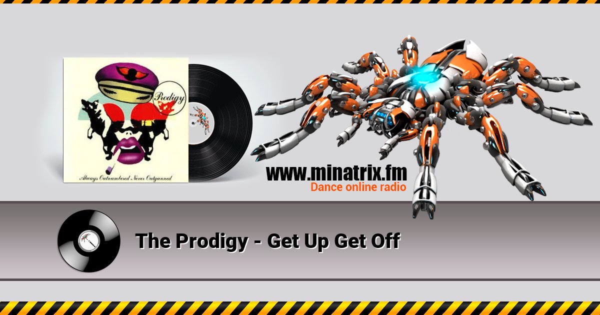The Prodigy - Get Up Get Off Listen online and download MP3