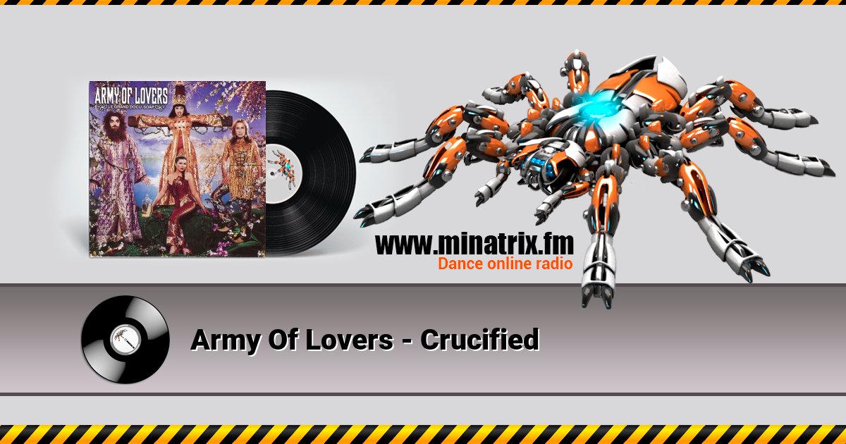 Army Of Lovers - Crucified Army Of Lovers - Crucified Listen online and download MP3