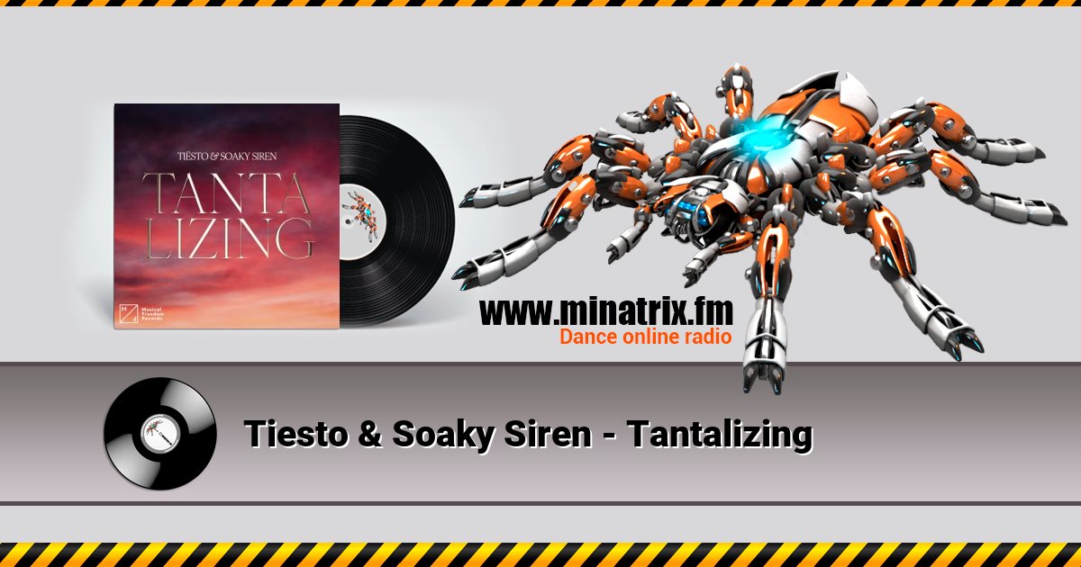 Tiesto & Soaky Siren - Tantalizing Tiesto & Soaky Siren - Tantalizing Listen online and download MP3