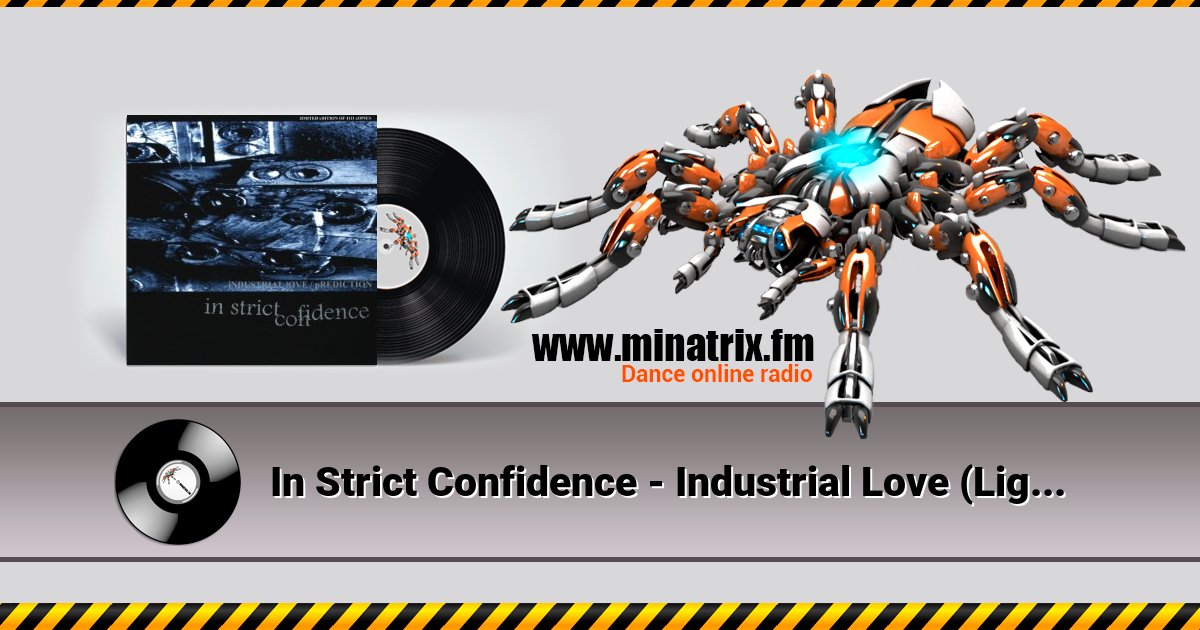 In Strict Confidence - Industrial Love (Lightning Version By Torben Schmidt Of Lights Of Euphoria) Listen online and download MP3