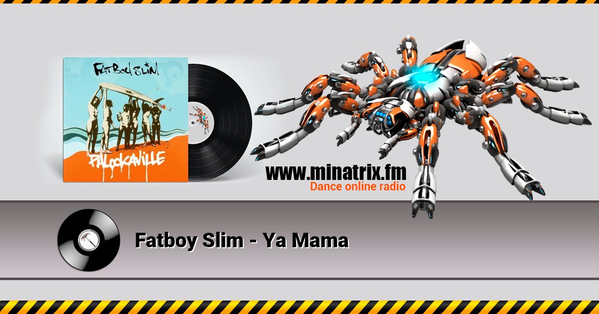 Fatboy Slim - Ya Mama Listen online and download MP3