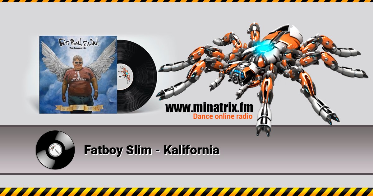 Fatboy Slim - Kalifornia Listen online and download MP3