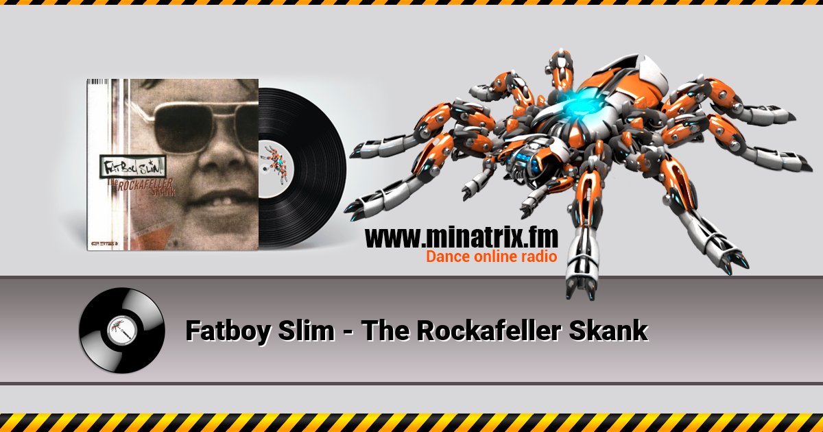 Fatboy Slim - The Rockafeller Skank Fatboy Slim - The Rockafeller Skank Listen online and download MP3