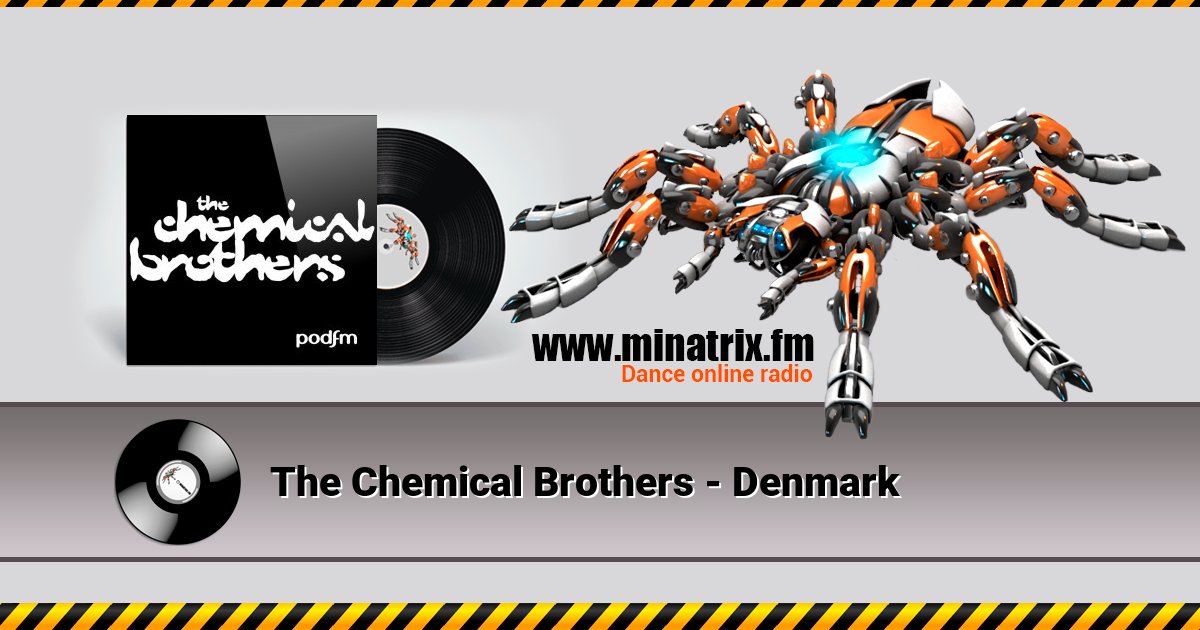 The Chemical Brothers - Denmark The Chemical Brothers - Denmark Listen online and download MP3