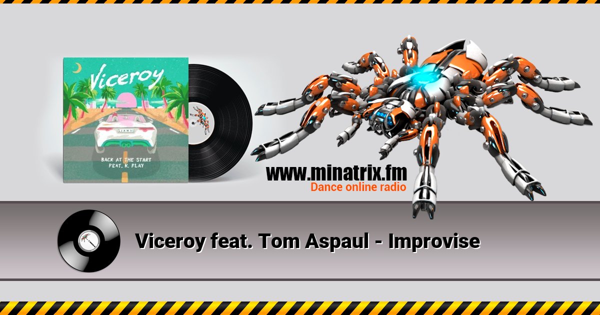 Viceroy feat. Tom Aspaul - Improvise Listen online and download MP3