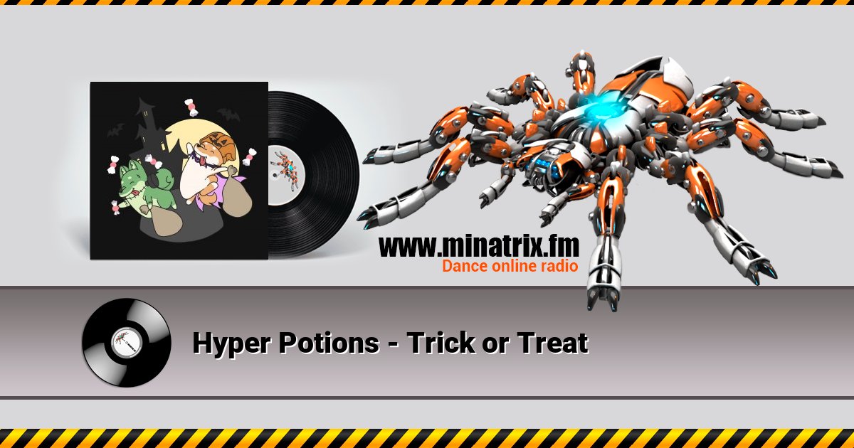 Hyper Potions - Trick or Treat Listen online and download MP3