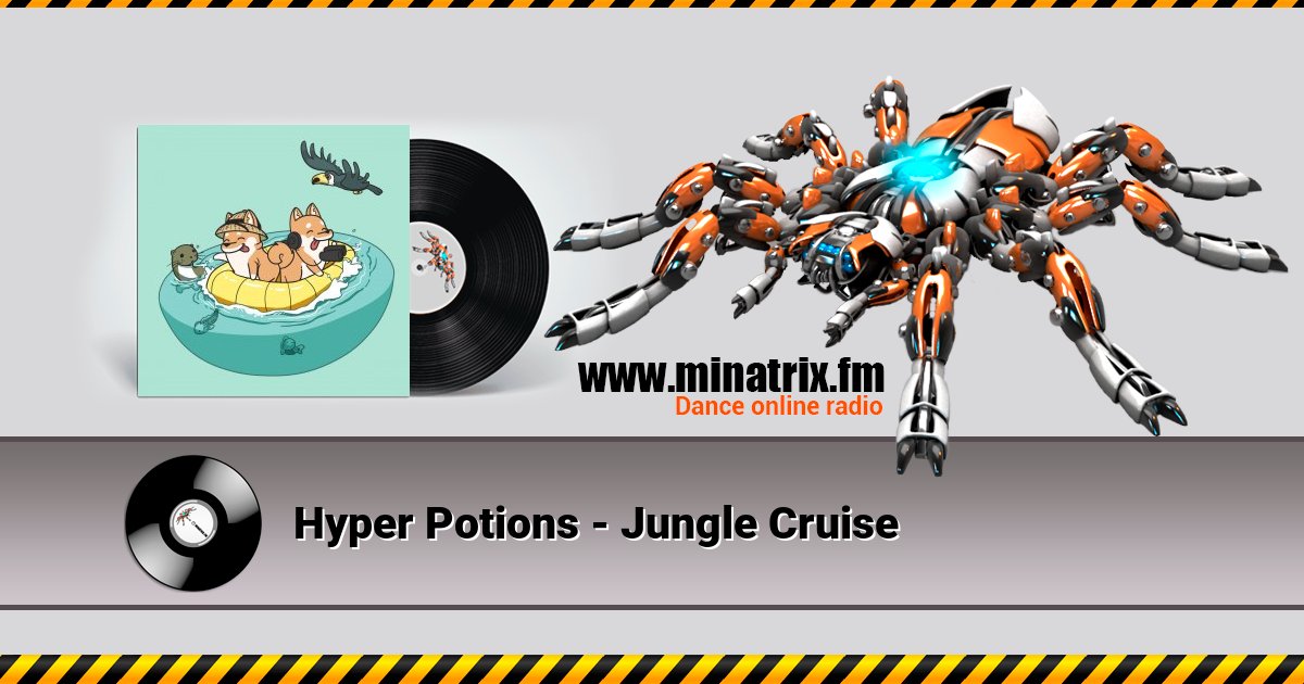 Hyper Potions - Jungle Cruise Hyper Potions - Jungle Cruise Listen online and download MP3