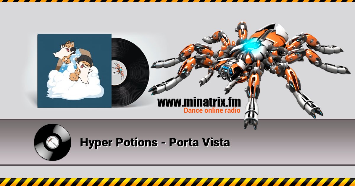 Hyper Potions - Porta Vista Listen online and download MP3