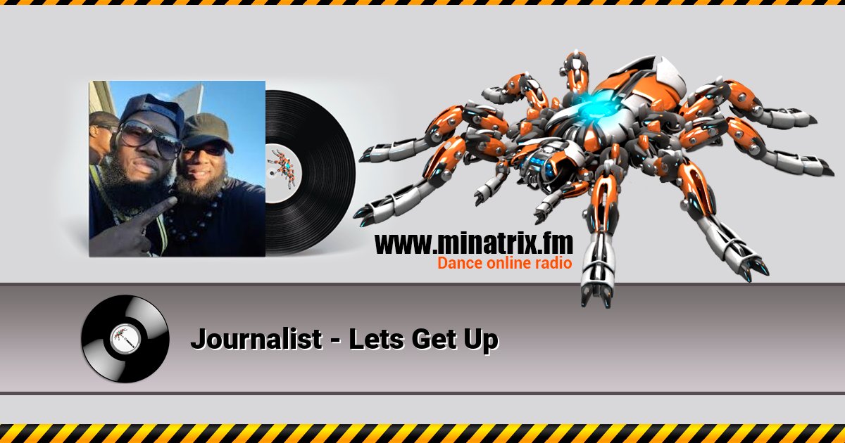Journalist - Lets Get Up Journalist - Lets Get Up Listen online and download MP3