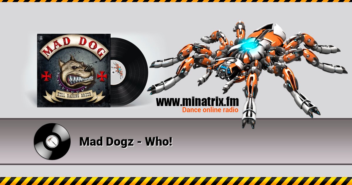 Mad Dogz - Who! Mad Dogz - Who! Listen online and download MP3