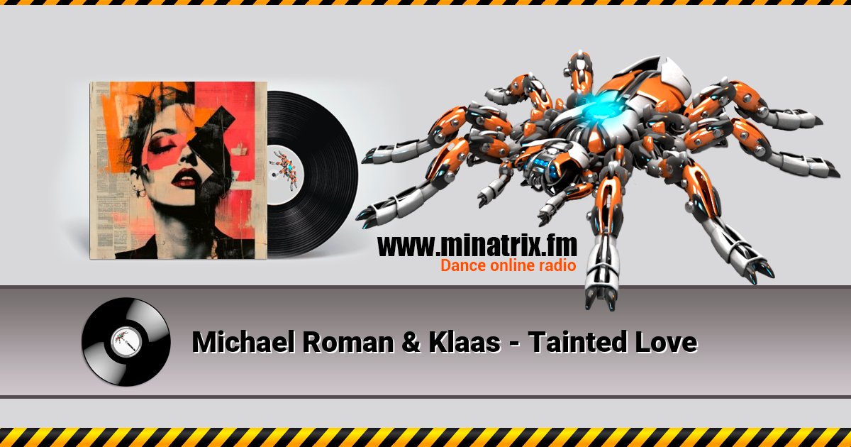 Michael Roman & Klaas - Tainted Love Listen online and download MP3