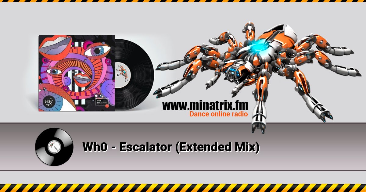 Wh0 - Escalator (Extended Mix) Listen online and download MP3