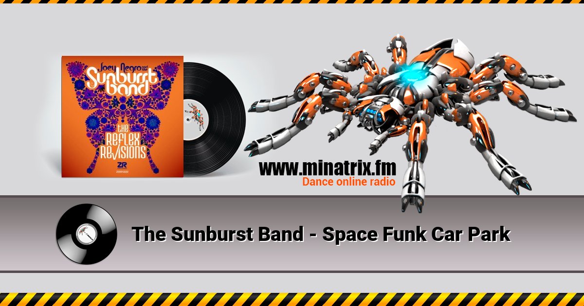The Sunburst Band - Space Funk Car Park The Sunburst Band - Space Funk Car Park Listen online and download MP3