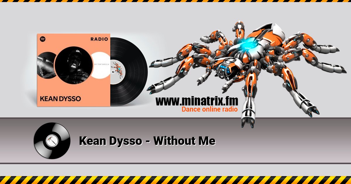 Kean Dysso - Without Me Kean Dysso - Without Me Listen online and download MP3