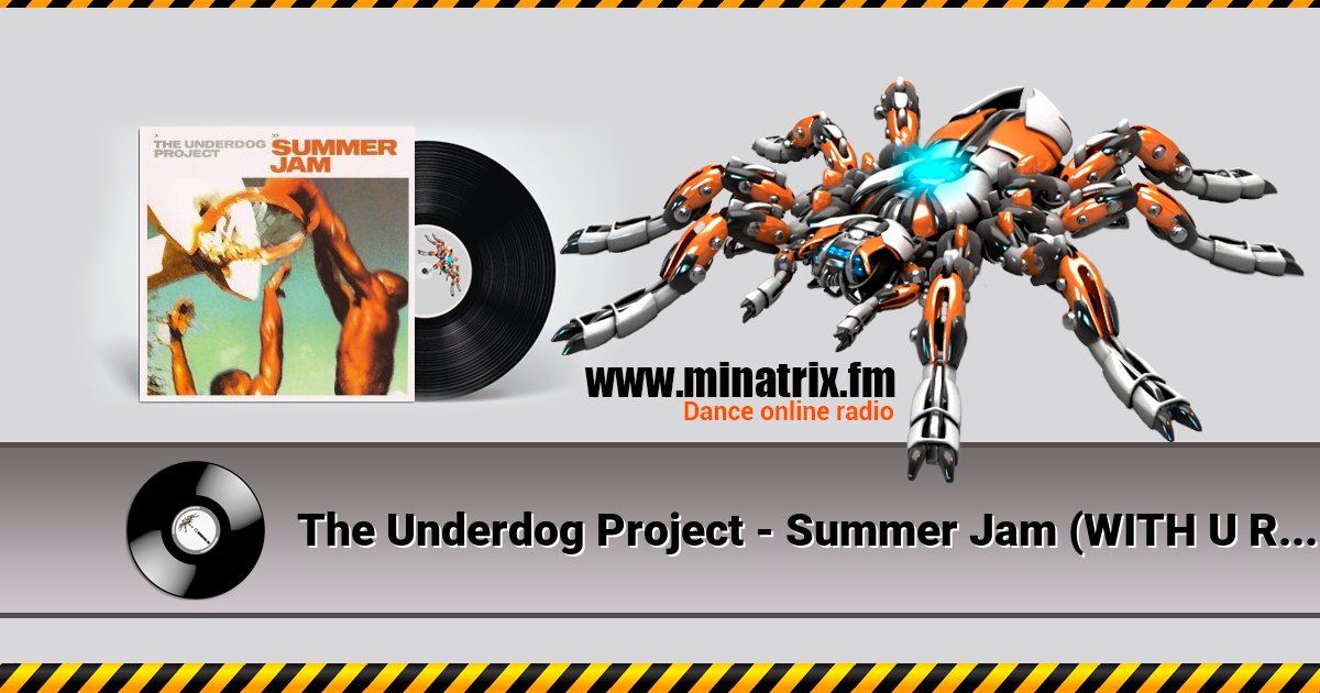 The Underdog Project - Summer Jam (WITH U Remix) Listen online and download MP3