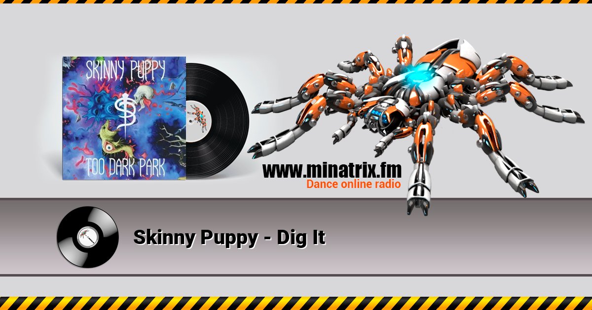 Skinny Puppy - Dig It Skinny Puppy - Dig It Listen online and download MP3
