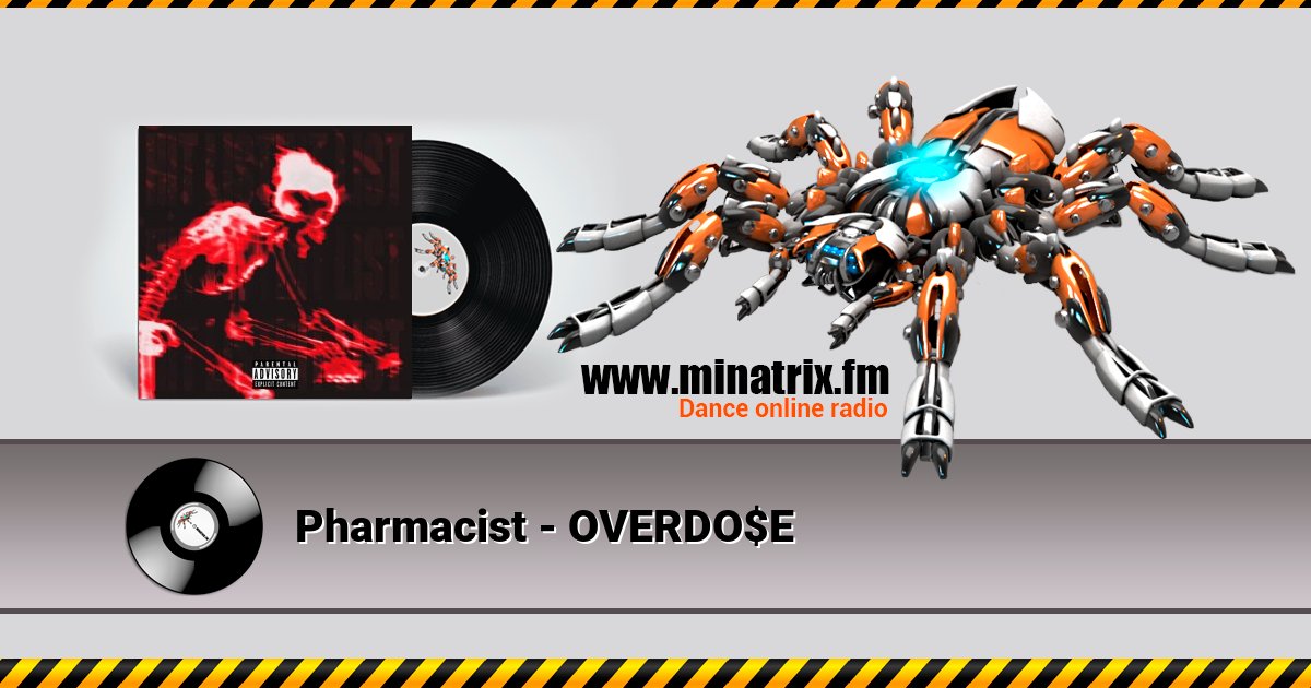 Pharmacist - OVERDO$E Listen online and download MP3