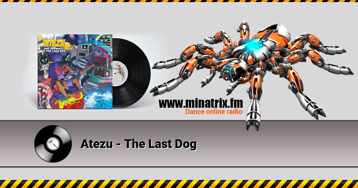 Atezu - The Last Dog Listen online and download MP3