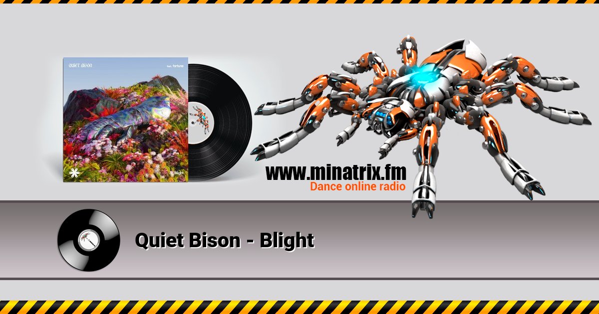 Quiet Bison - Blight Listen online and download MP3