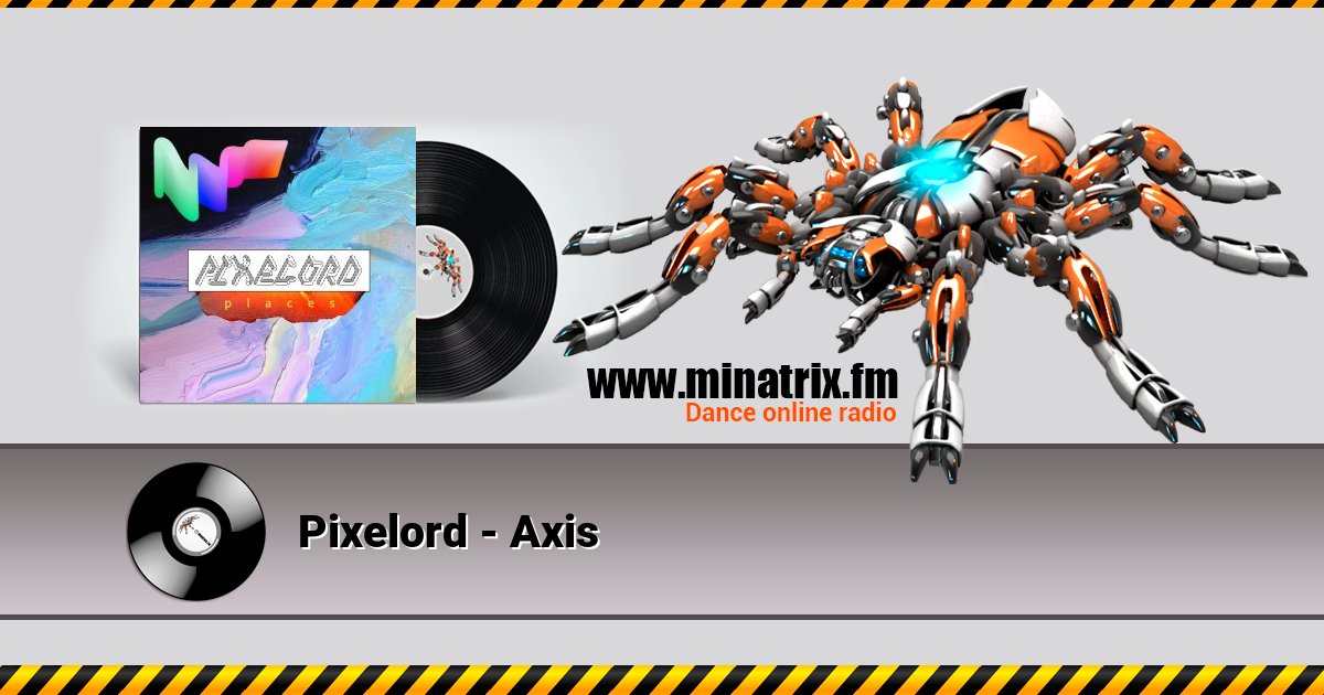 Pixelord - Axis Pixelord - Axis Listen online and download MP3
