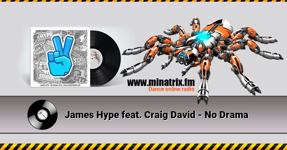 James Hype feat. Craig David - No Drama Listen online and download MP3