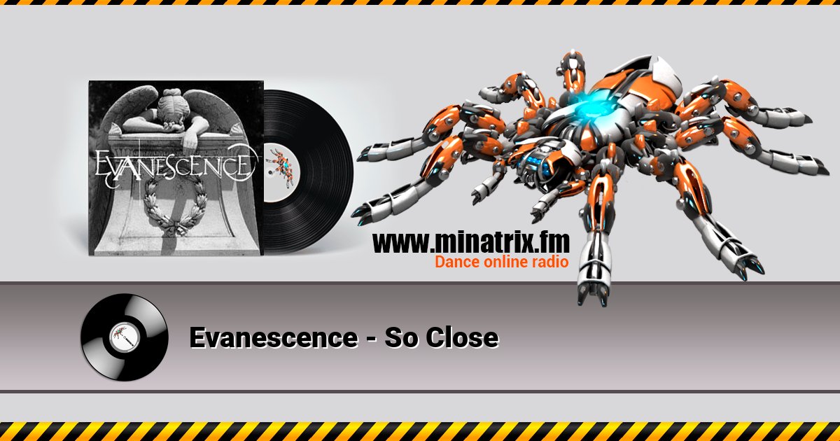 Evanescence - So Close Evanescence - So Close Listen online and download MP3