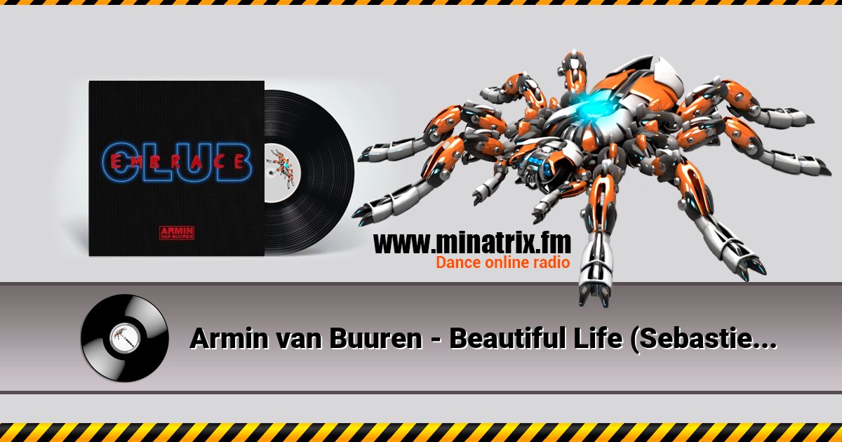 Armin van Buuren - Beautiful Life (Sebastien Remix) Слухати онлайн та завантажити MP3