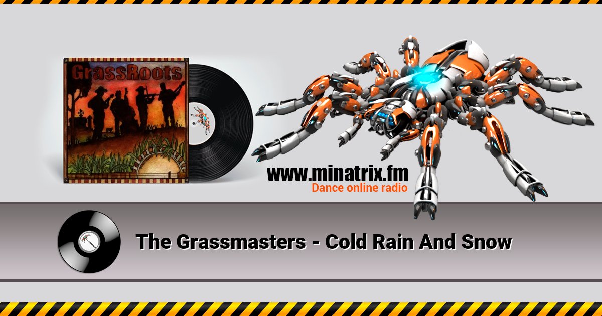 The Grassmasters - Cold Rain And Snow Listen online and download MP3