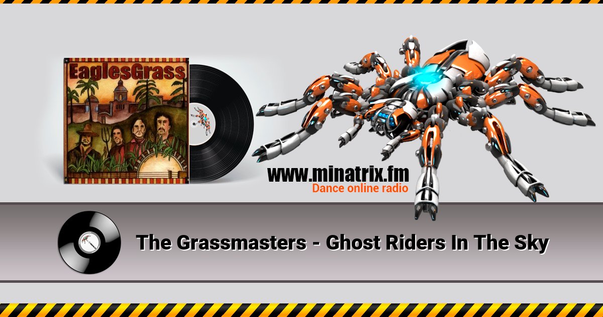 The Grassmasters - Ghost Riders In The Sky The Grassmasters - Ghost Riders In The Sky Listen online and download MP3