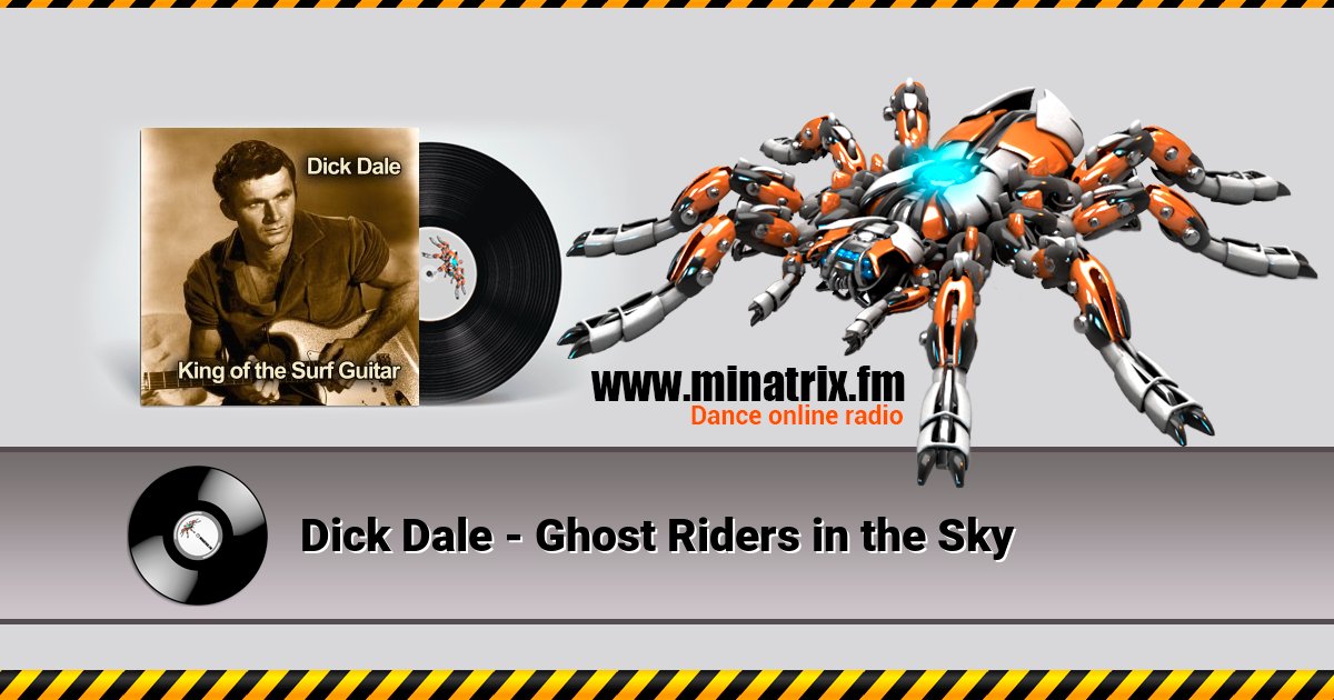 Dick Dale - Ghost Riders in the Sky Dick Dale - Ghost Riders in the Sky Listen online and download MP3