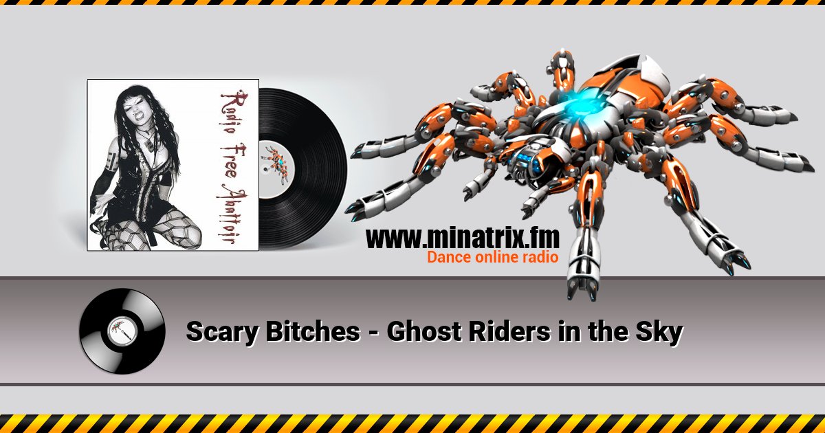 Scary Bitches - Ghost Riders in the Sky Scary Bitches - Ghost Riders in the Sky Listen online and download MP3