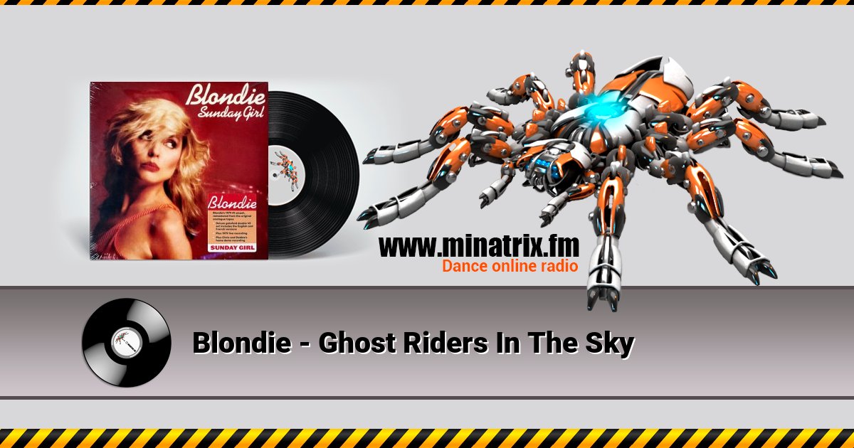 Blondie - Ghost Riders In The Sky Listen online and download MP3