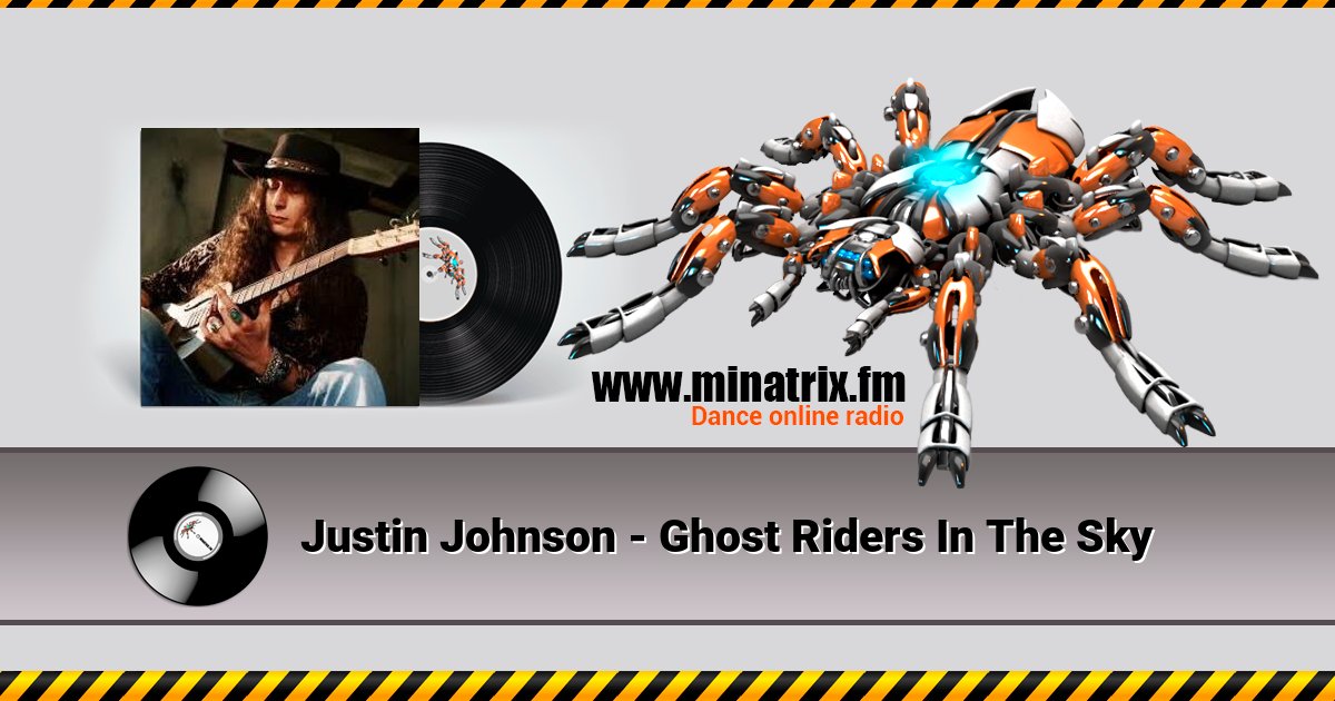 Justin Johnson - Ghost Riders In The Sky Justin Johnson - Ghost Riders In The Sky Listen online and download MP3