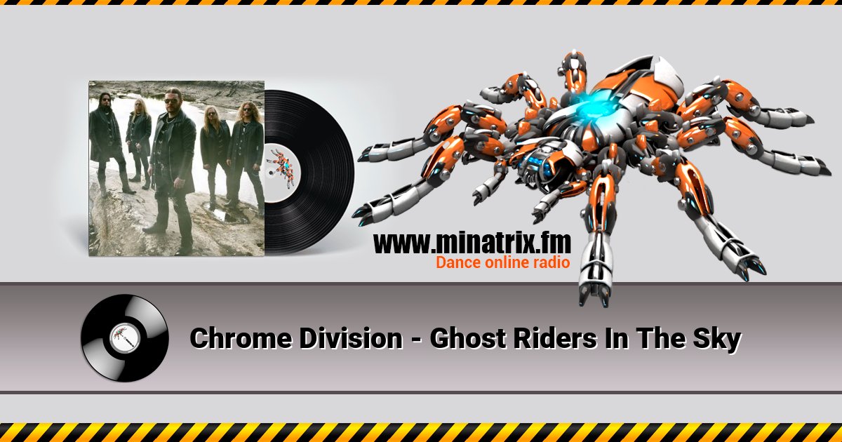 Chrome Division - Ghost Riders In The Sky Listen online and download MP3