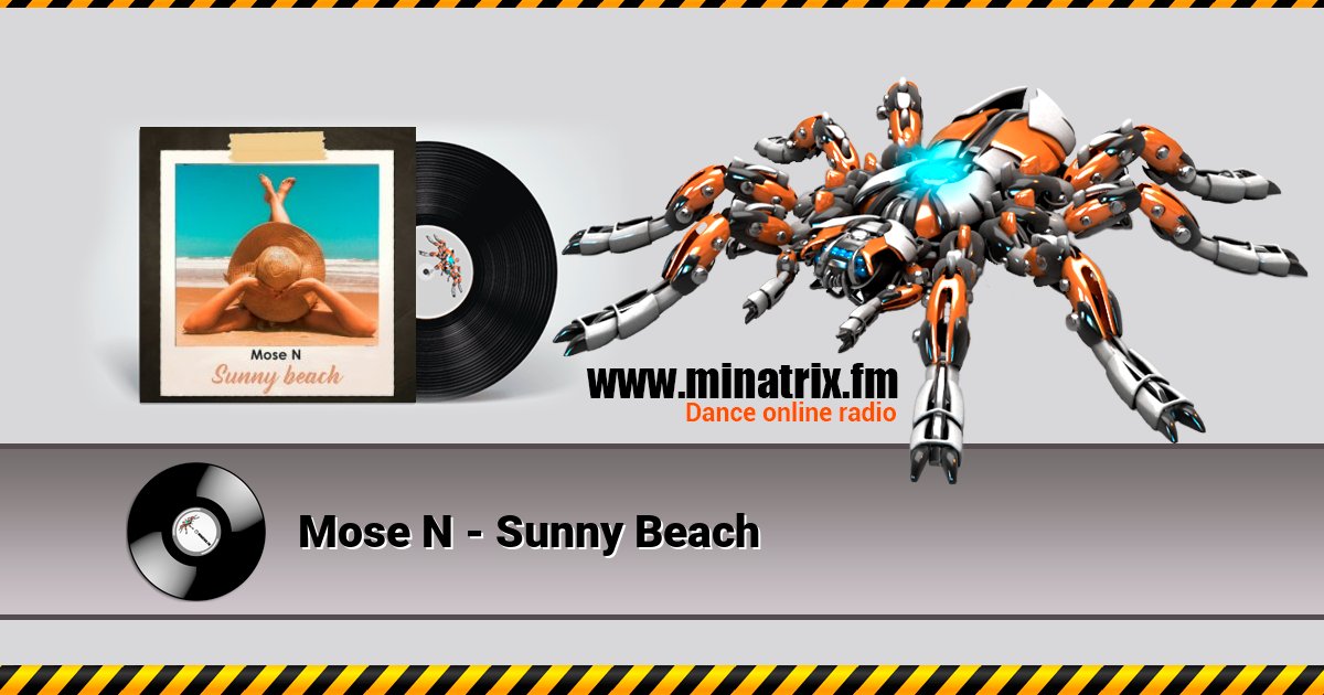 Mose N - Sunny Beach Mose N - Sunny Beach Listen online and download MP3
