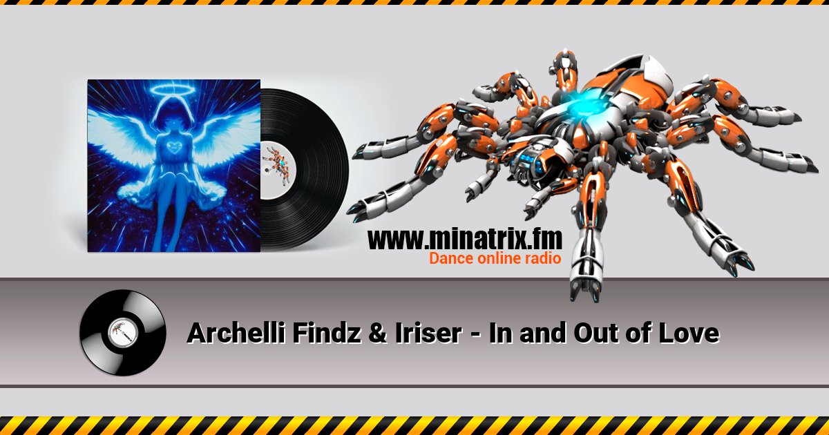 Archelli Findz & Iriser - In and Out of Love Listen online and download MP3