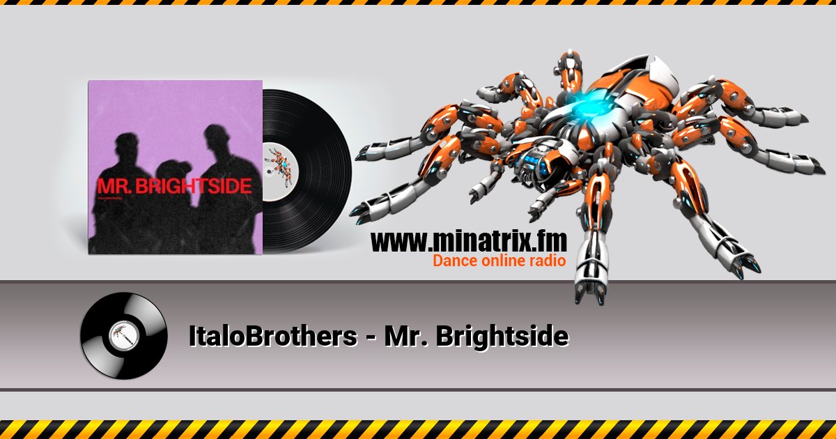 ItaloBrothers - Mr. Brightside ItaloBrothers - Mr. Brightside Listen online and download MP3