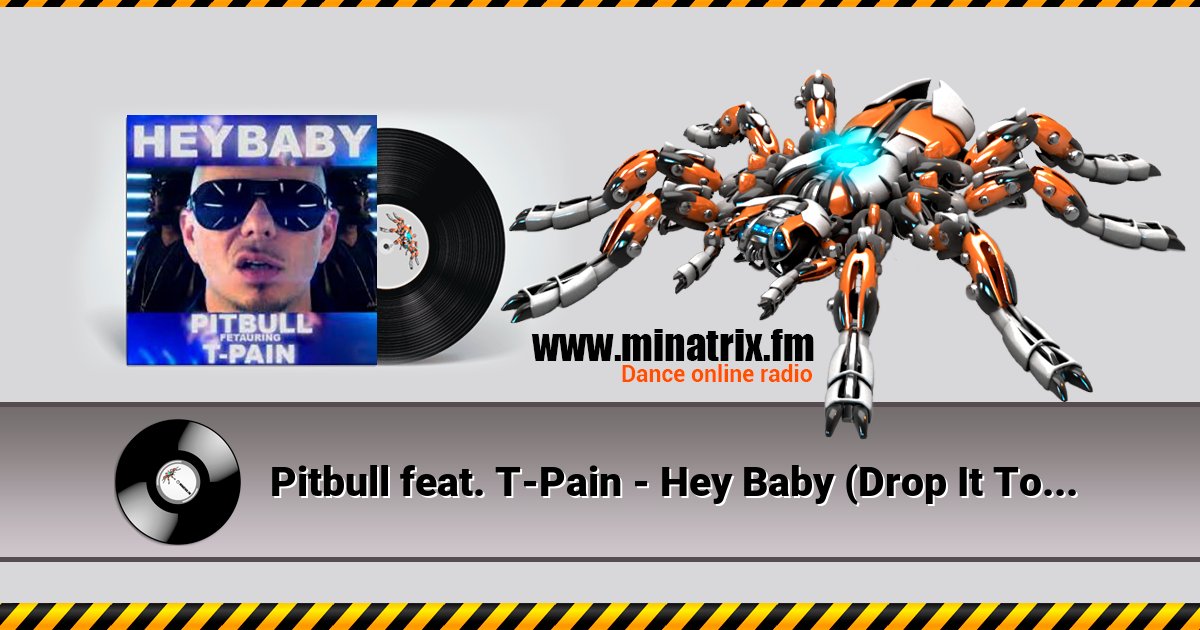 Pitbull feat. T-Pain - Hey Baby (Drop It To The Floor) (Mike Cole Remix) Pitbull feat. T-Pain - Hey Baby (Drop It To The Floor) (Mike Cole Remix) Listen online and download MP3