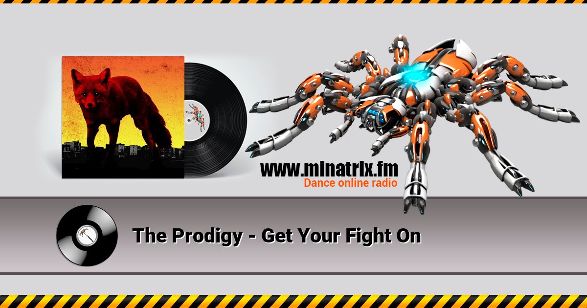 The Prodigy - Get Your Fight On Listen online and download MP3