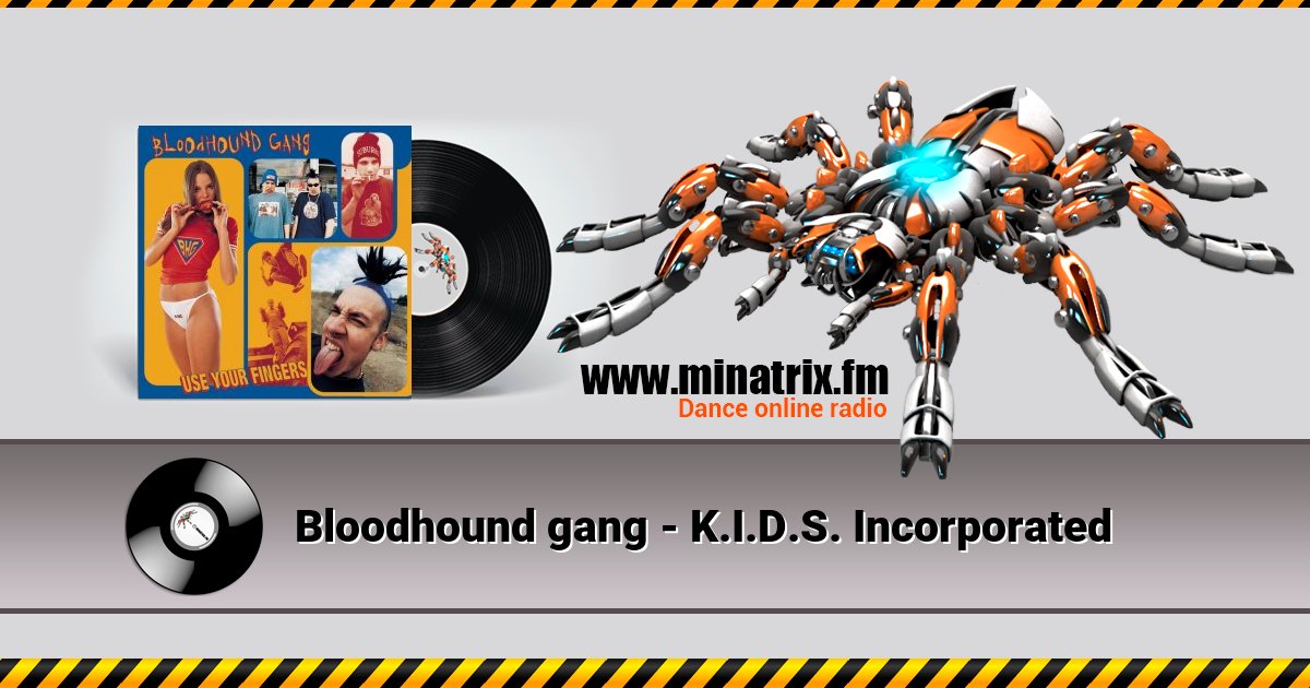 Bloodhound gang - K.I.D.S. Incorporated Listen online and download MP3