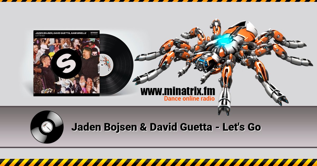 Jaden Bojsen & David Guetta - Let's Go Jaden Bojsen & David Guetta - Let's Go Listen online and download MP3