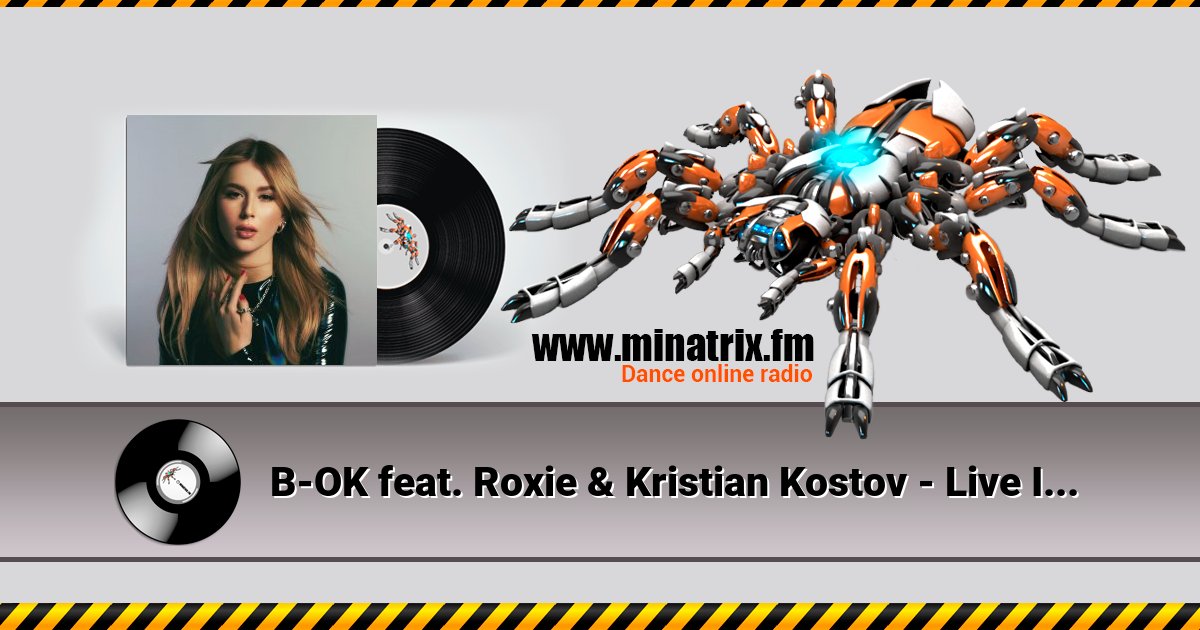 B-OK feat. Roxie & Kristian Kostov - Live It Up Listen online and download MP3