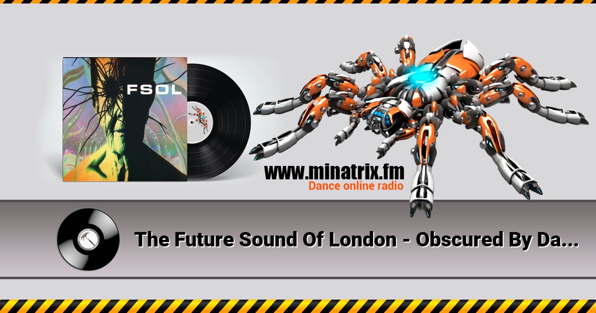 The Future Sound Of London - Obscured By Dark Intervals Listen online and download MP3