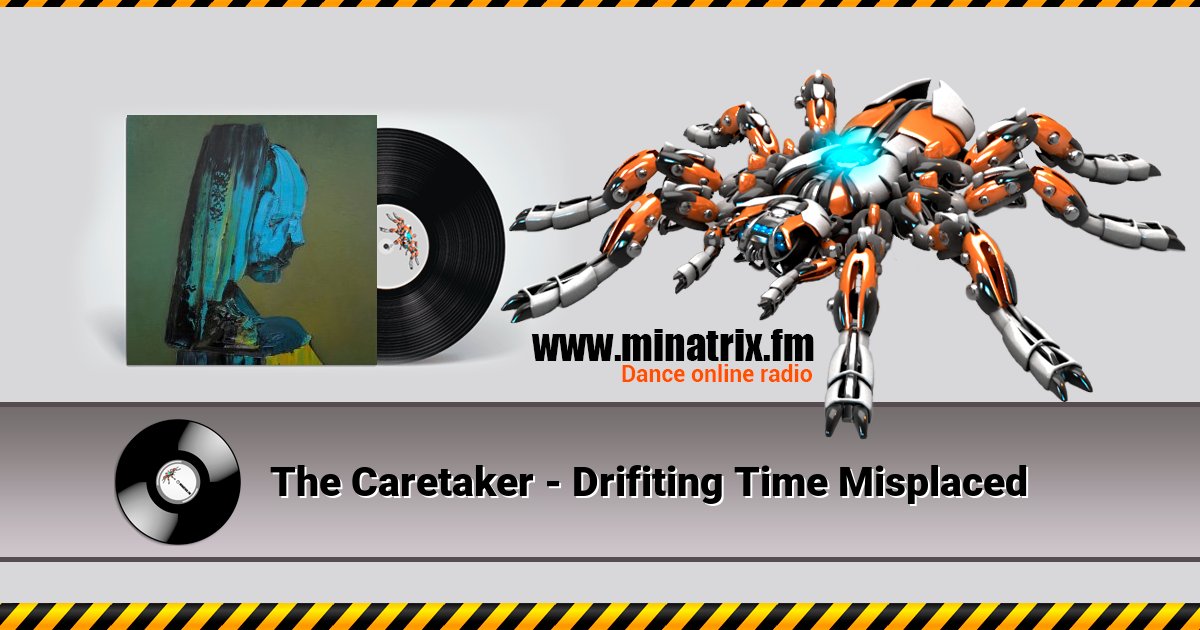 The Caretaker - Drifiting Time Misplaced Listen online and download MP3