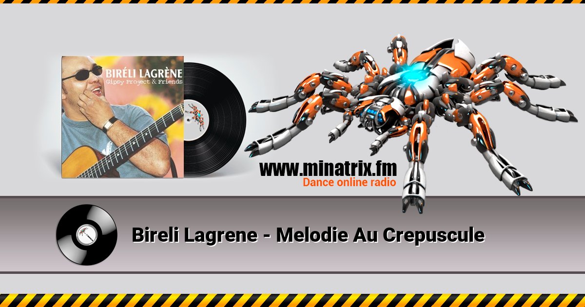 Bireli Lagrene - Melodie Au Crepuscule Listen online and download MP3