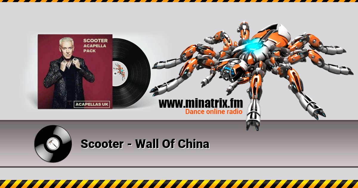 Scooter - Wall Of China Scooter - Wall Of China Listen online and download MP3