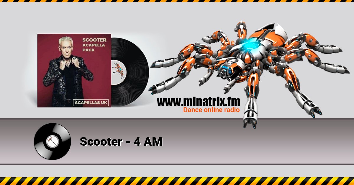 Scooter - 4 AM Scooter - 4 AM Listen online and download MP3